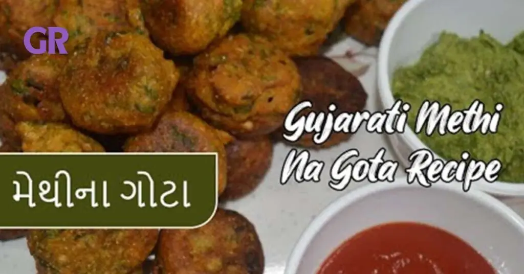 Methi Na Gota Recipe: A Flavorful Gujarati Delight 2024